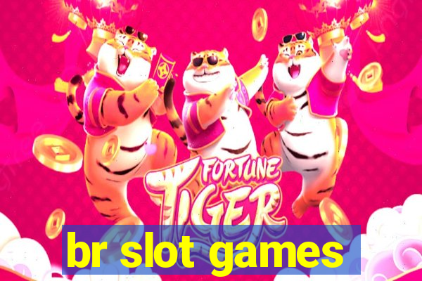 br slot games