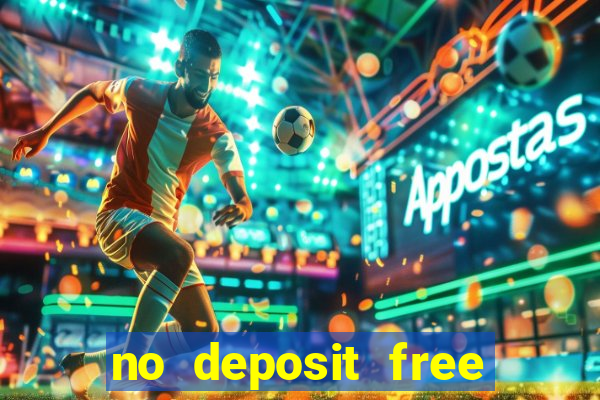 no deposit free casino money