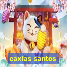 caxias santos