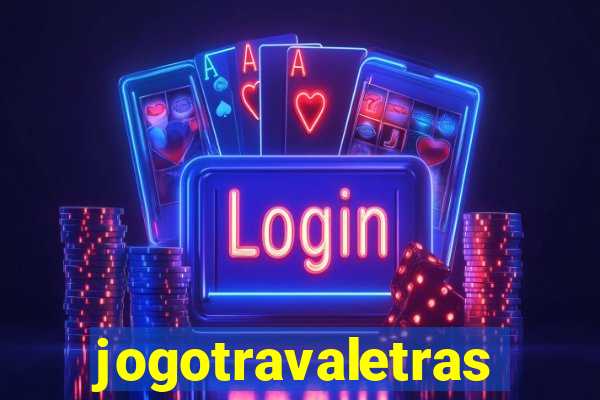 jogotravaletras