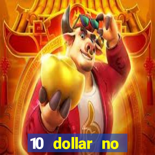 10 dollar no deposit casino bonus