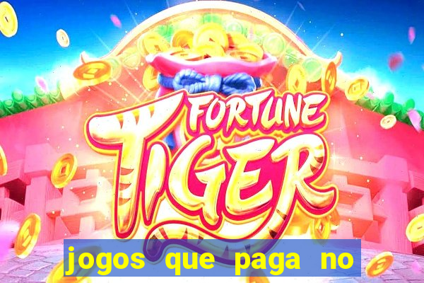 jogos que paga no pix sem depósito