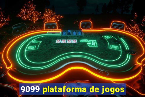 9099 plataforma de jogos