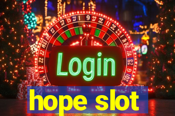 hope slot