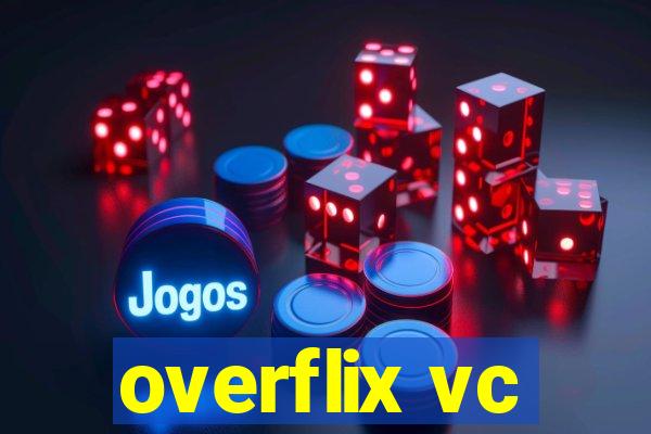 overflix vc