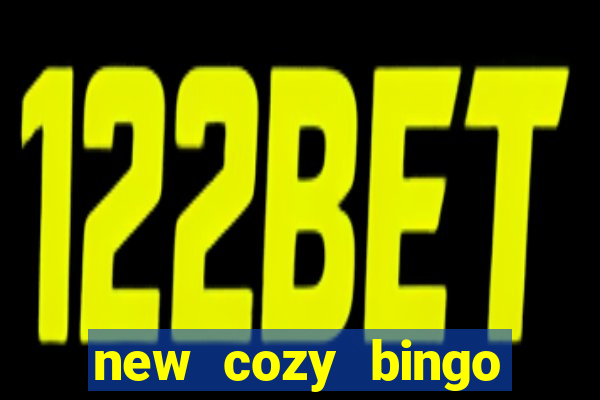 new cozy bingo sites 2017