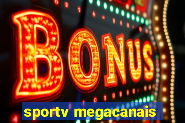 sportv megacanais