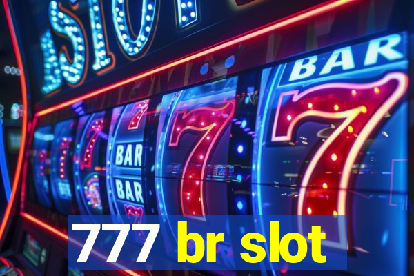 777 br slot