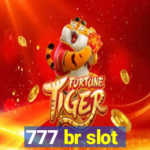 777 br slot