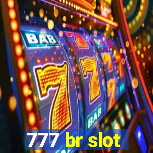 777 br slot