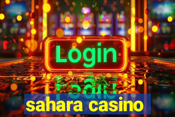 sahara casino