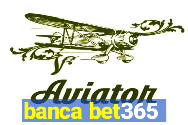 banca bet365