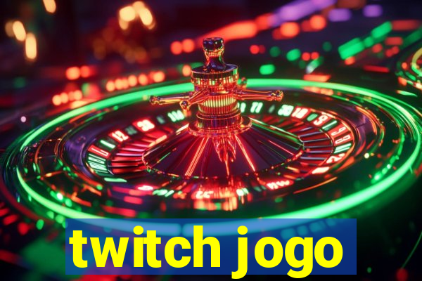 twitch jogo