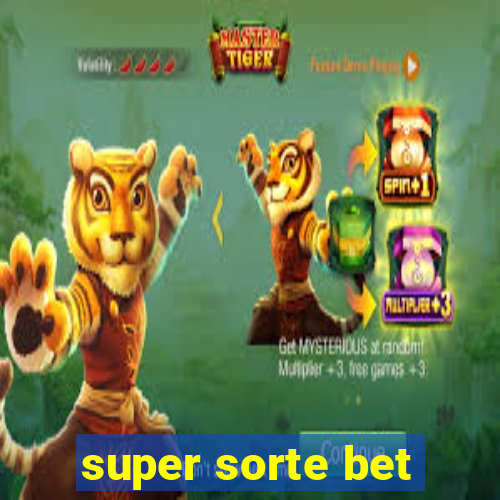 super sorte bet