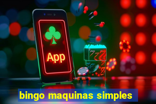 bingo maquinas simples