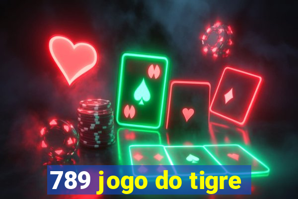 789 jogo do tigre