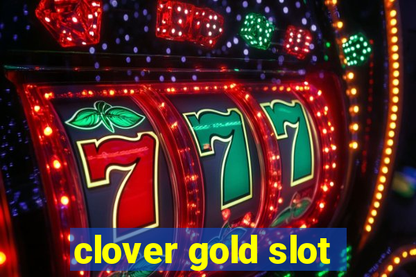 clover gold slot