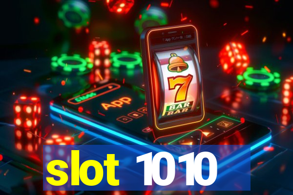 slot 1010