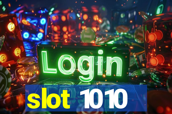 slot 1010