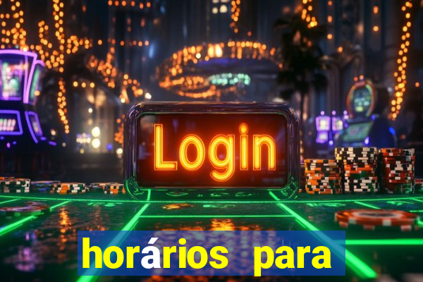 horários para jogar fortune tiger