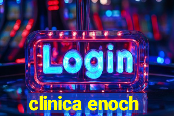 clinica enoch