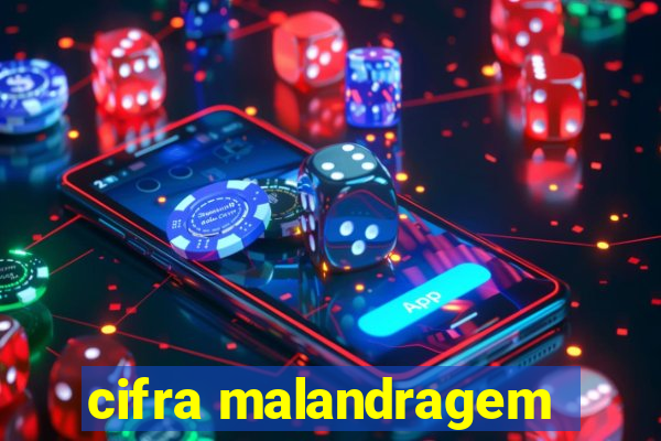 cifra malandragem