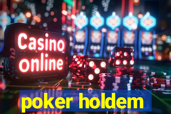 poker holdem