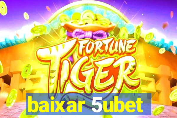 baixar 5ubet