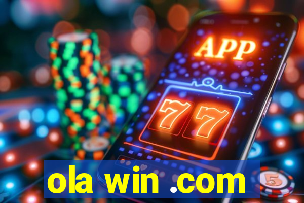 ola win .com