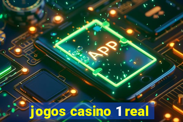 jogos casino 1 real