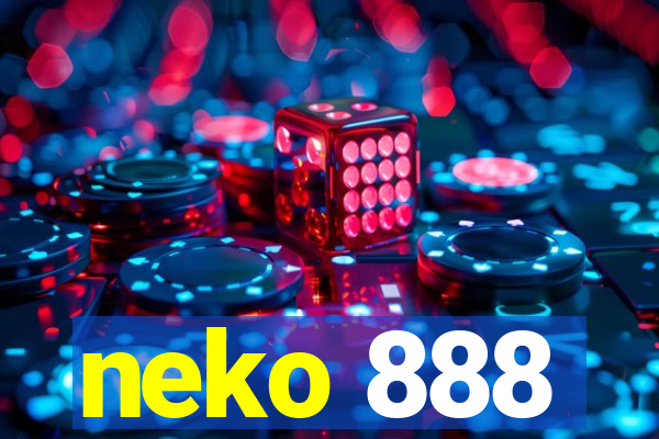 neko 888