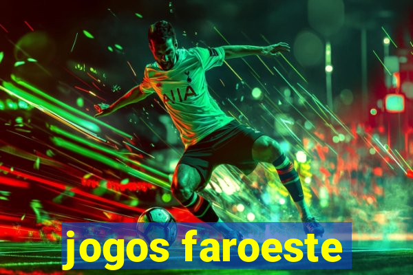 jogos faroeste