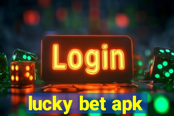 lucky bet apk