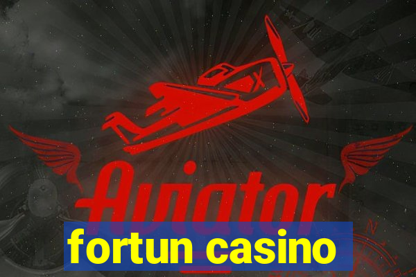 fortun casino