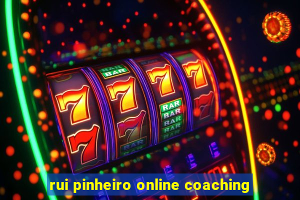 rui pinheiro online coaching