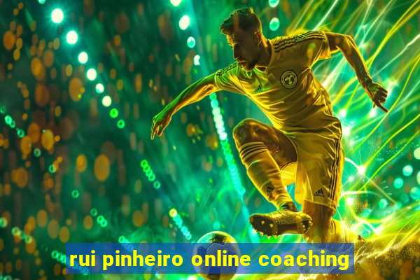 rui pinheiro online coaching