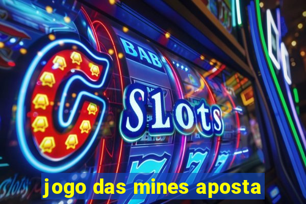 jogo das mines aposta