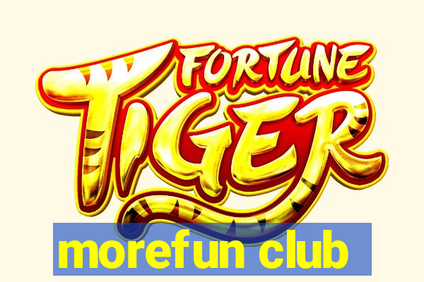 morefun club