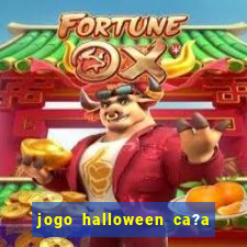 jogo halloween ca?a niquel gratis