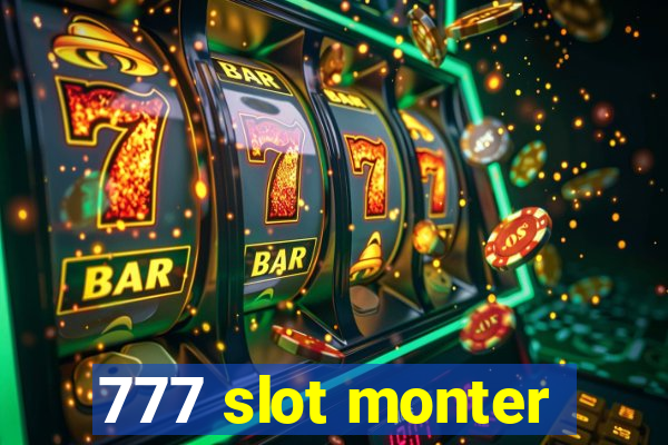 777 slot monter