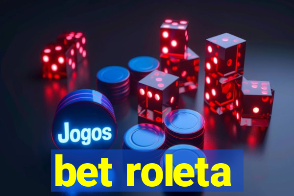 bet roleta