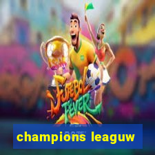 champions leaguw