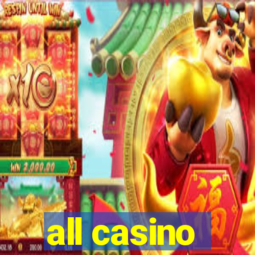 all casino