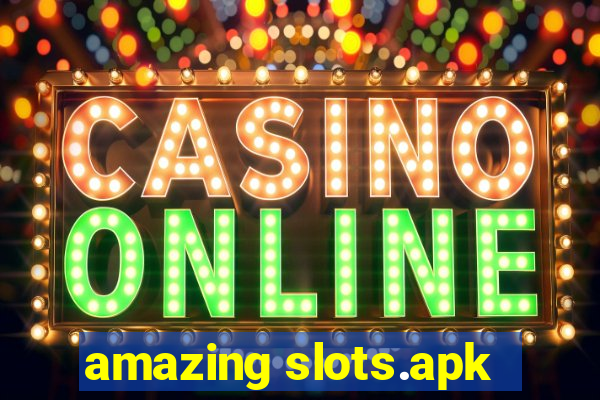 amazing slots.apk