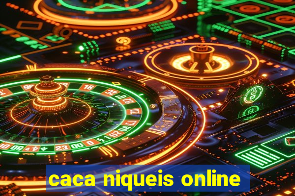 caca niqueis online