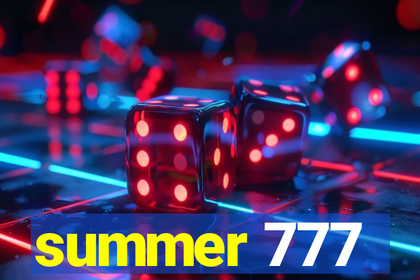 summer 777