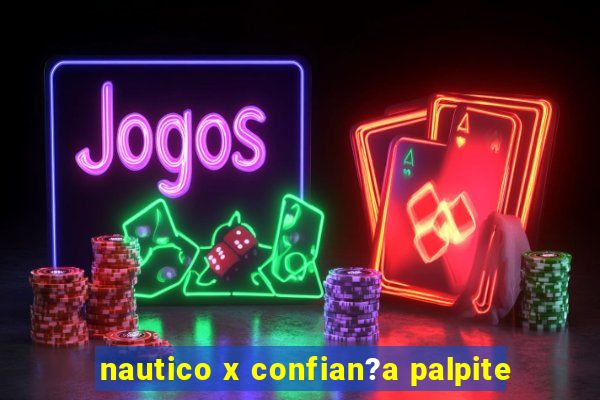 nautico x confian?a palpite