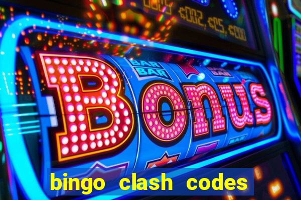 bingo clash codes for existing customers 2023