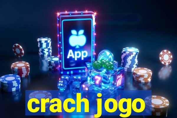 crach jogo