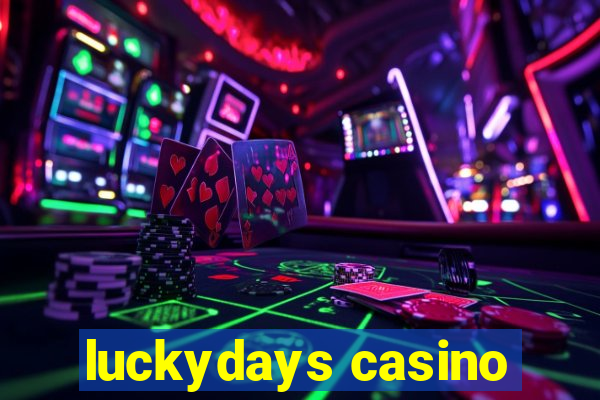 luckydays casino